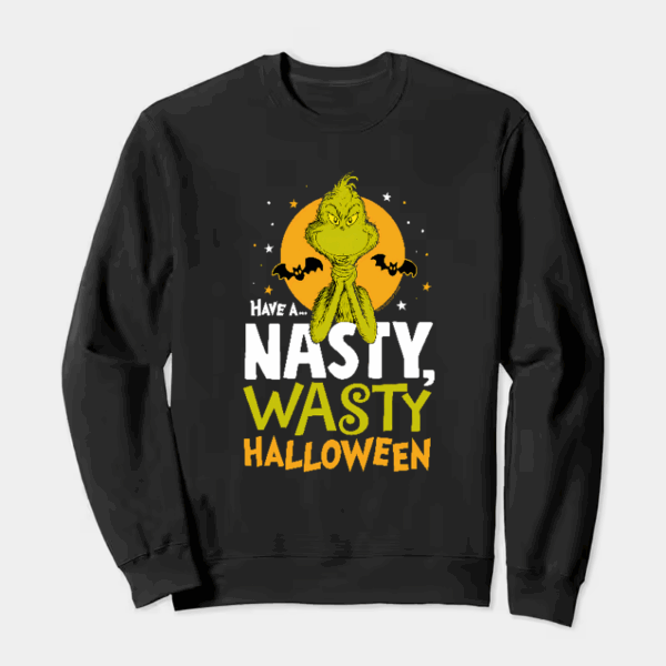 Grinch Halloween – Have a Nasty Wasty Night Crewneck Sweatshirt