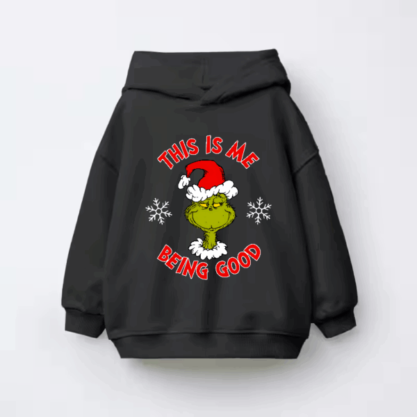 Grinch This Is Me Being Good – Holiday Humor at Its Best Kids Hoodie