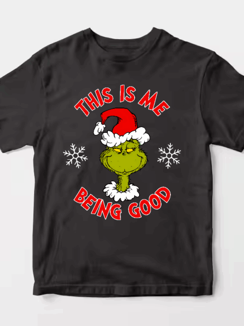 Men’s Grinch This Is Me Being Good – Holiday Humor at Its Best Unisex T-Shirt
