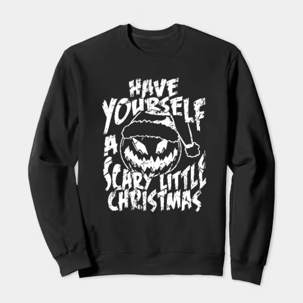 Have Yourself A Scary Little Christmas – Funny Horror Pumpkin Holiday Crewneck Sweatshirt