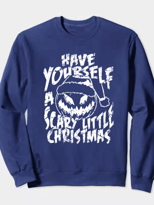 Have Yourself A Scary Little Christmas – Funny Horror Pumpkin Holiday Crewneck Sweatshirt