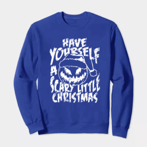 Have Yourself A Scary Little Christmas – Funny Horror Pumpkin Holiday Crewneck Sweatshirt