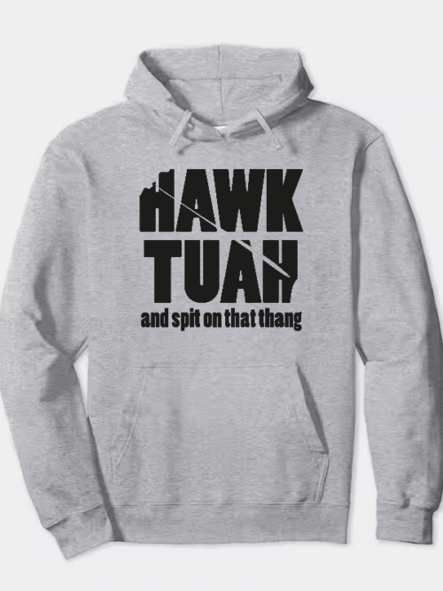 Hawk Tuah and Spit on That Thang Hoodie
