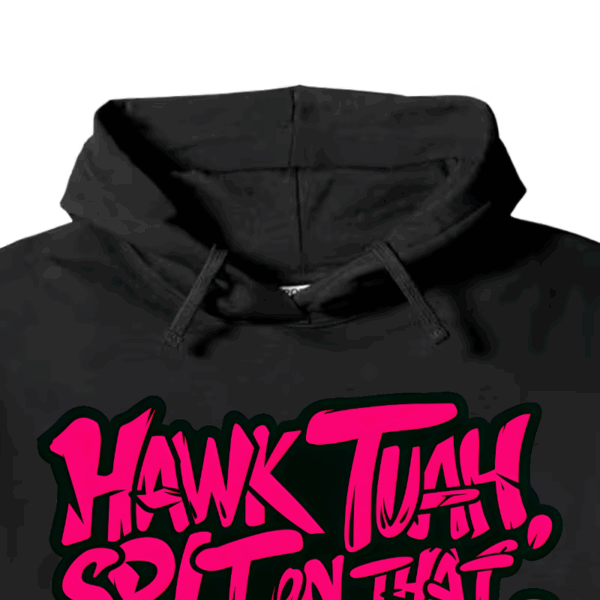 Hawk Tuah and Spit On That Thang Hoodie