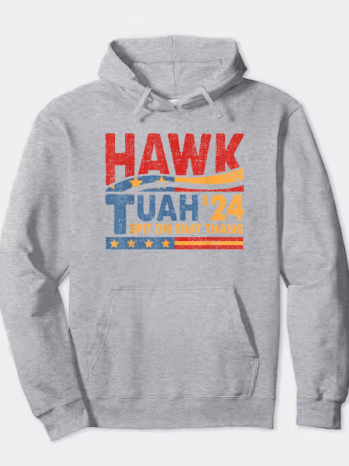 Hawk Tuah and Spit on That Thang Hoodie