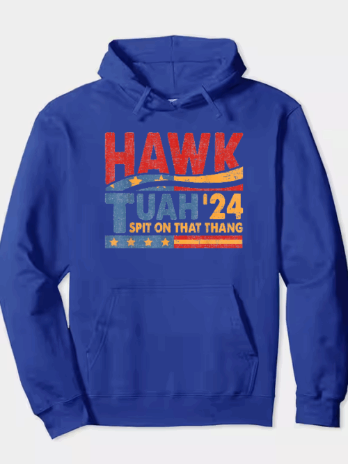 Hawk Tuah and Spit on That Thang Hoodie