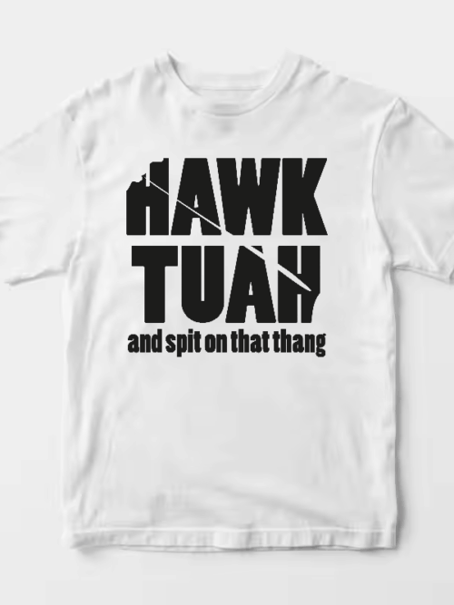 Hawk Tuah and Spit on That Thang Unisex T-Shirt