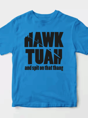 Hawk Tuah and Spit on That Thang Unisex T-Shirt