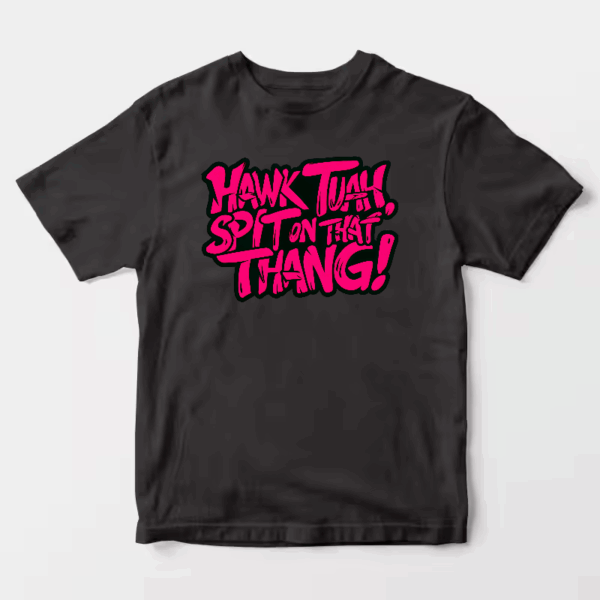 Hawk Tuah and Spit On That Thang Unisex T-Shirt Hawk Tuah and Spit On That Thang Unisex T-Shirt