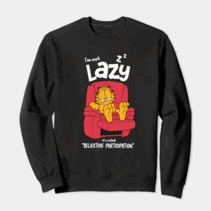 I am not lazy garfield Crewneck Sweatshirt