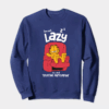 I am not lazy garfield Crewneck Sweatshirt
