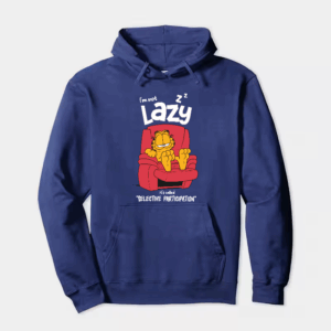 I am not lazy garfield Hoodie