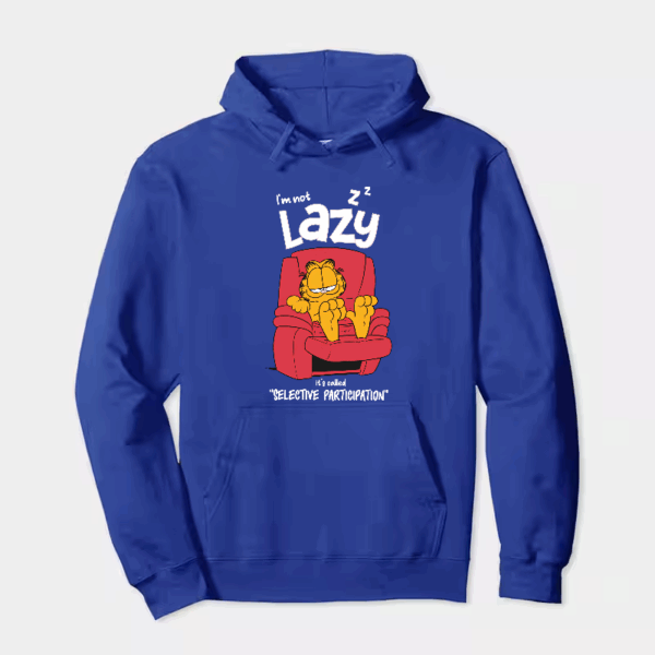 I am not lazy garfield Hoodie