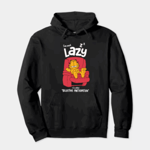 I am not lazy garfield Hoodie