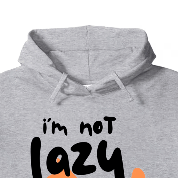I Am Not Lazy I Am Mastering the Art of Rest Hoodie