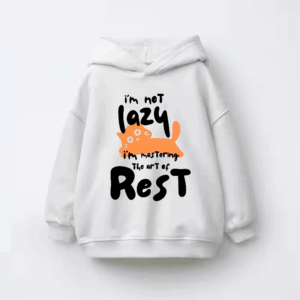 I Am Not Lazy I Am Mastering the Art of Rest Kids Hoodie
