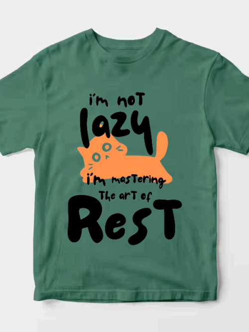 I Am Not Lazy I Am Mastering the Art of Rest Unisex T-Shirt