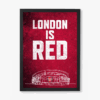 London Is Red Arsenal Legacy Poster