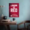 London Is Red Arsenal Legacy Poster