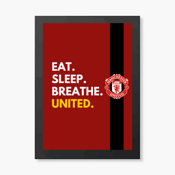 Manchester United Eat Sleep Breathe Football Poster