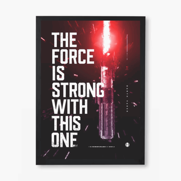 May the Force Be Strong Darth Vader Star Wars Poster
