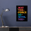 May the Force Be with You Star Wars Legacy Poster