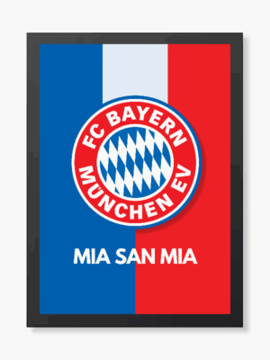 Mia San Mia FC Bayern München Spirit Poster