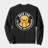 Motherquacker Mode Activated Duck with Attitude Crewneck Sweatshirt