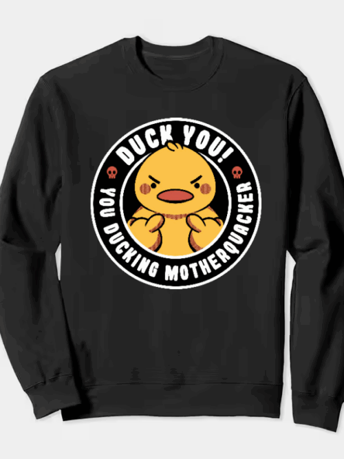 Motherquacker Mode Activated Duck with Attitude Crewneck Sweatshirt
