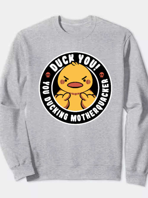 Motherquacker Mode Activated Duck with Attitude Crewneck Sweatshirt