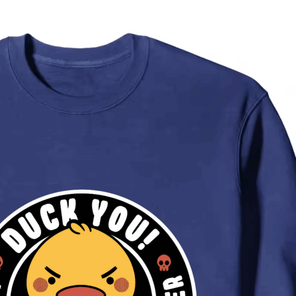 Motherquacker Mode Activated Duck with Attitude Crewneck Sweatshirt