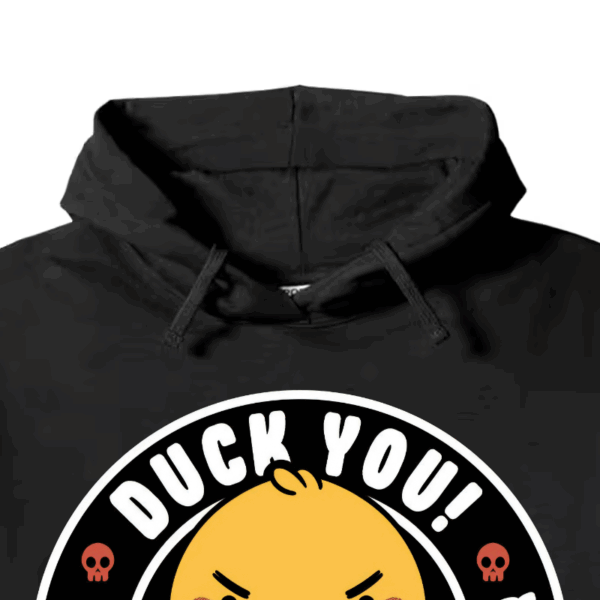 Motherquacker Mode Activated Duck with Attitude Hoodie