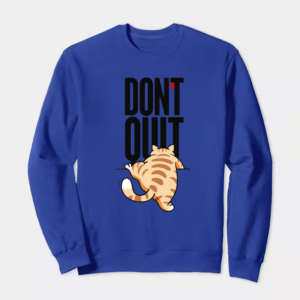 Never Give Up Furry Cat Crewneck Sweatshirt