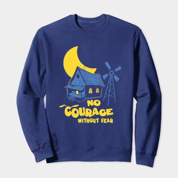 No Courage Without Fear Crewneck Sweatshirt