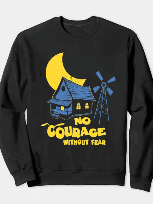 No Courage Without Fear Crewneck Sweatshirt