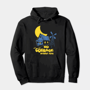 No Courage Without Fear Hoodie