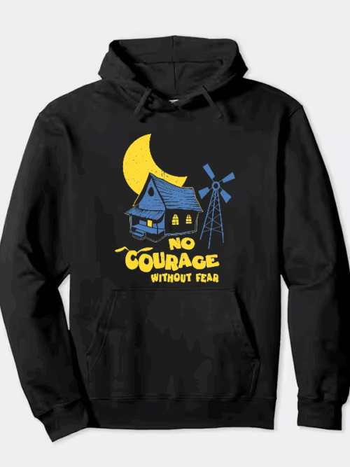 No Courage Without Fear Hoodie