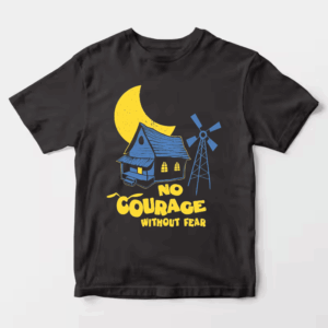 No Courage Without Fear Unisex T-Shirt