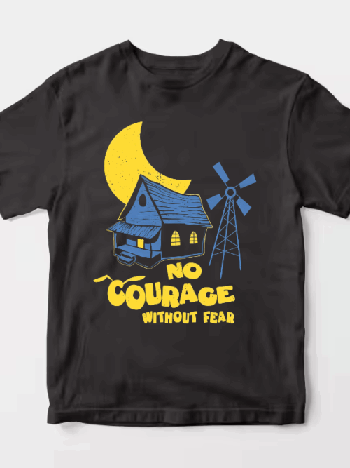 No Courage Without Fear Unisex T-Shirt
