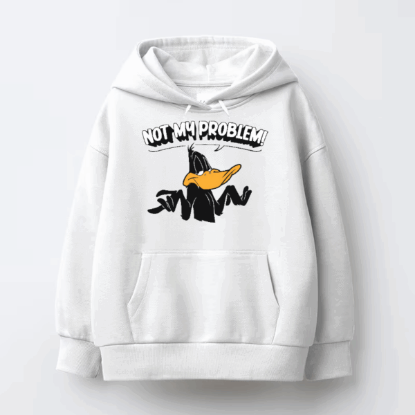 Not My Problem Daffy Duck Attitude Hoodie