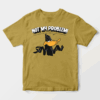 Not My Problem Daffy Duck Attitude Unisex T-Shirt