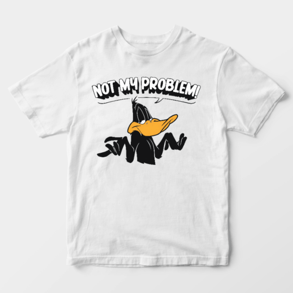 Not My Problem Daffy Duck Attitude Unisex T-Shirt
