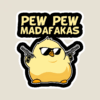 Pew Pew Madafakas Funny Chick Pistols Cartoon Sticker