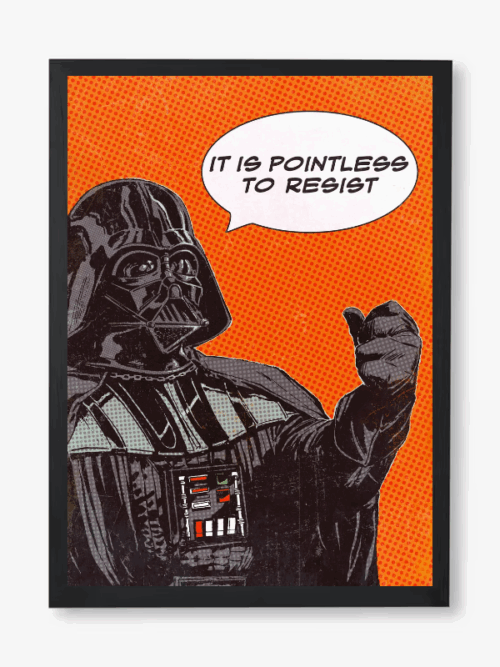 Pointless to Resist Darth Vader Star Wars Poster