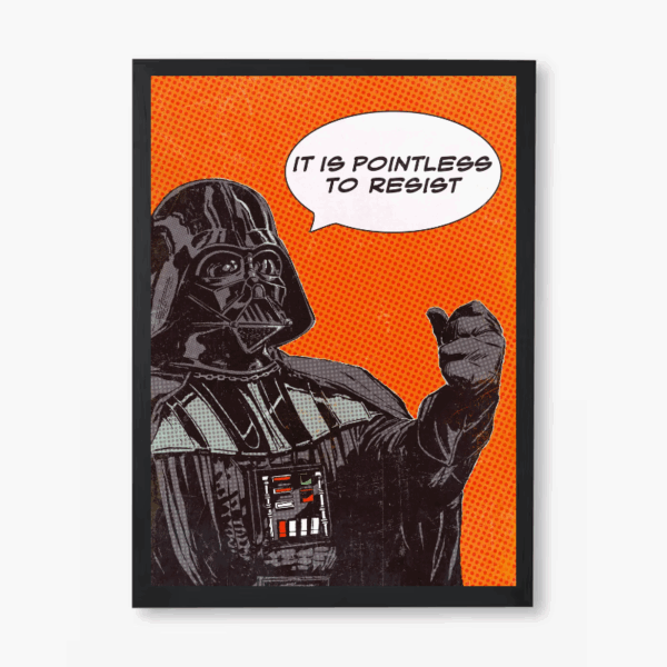 Pointless to Resist Darth Vader Star Wars Poster