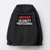 Security Pro Not Your Average Hacker Hoodie