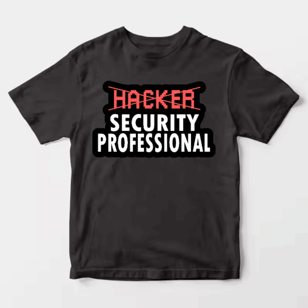 Security Pro Not Your Average Hacker Unisex T-Shirt