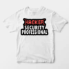 Security Pro Not Your Average Hacker Unisex T-Shirt
