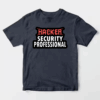 Security Pro Not Your Average Hacker Unisex T-Shirt