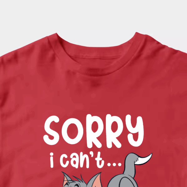 Sorry I Cant I Am Very Busy Unisex T-Shirt